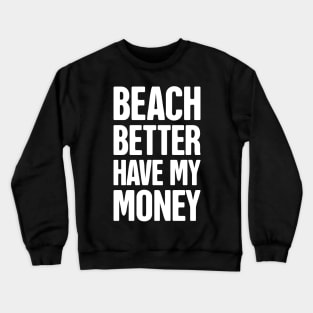 Funny Metal Detecting / Metal Detector Gift Crewneck Sweatshirt